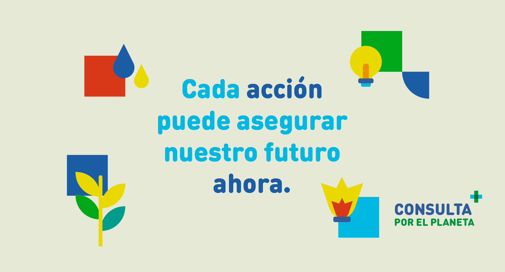 Solo tenemos un planeta, cada acción cuenta