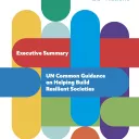Executive Summary for UN Common Guidance on Helping Build Resilient Societies 